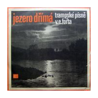 Jezero Døímá (Trampské Písnì V. E. Foøta)