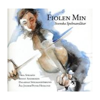 Fiolen Min (Svenska Spelmanslatar)