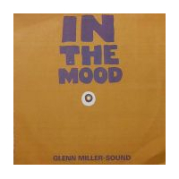 In The Mood: Glenn Miller-Sound