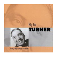 Every Day I Have The Blues