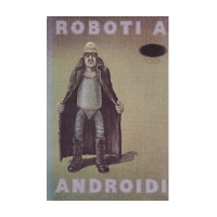 Roboti a Androidi