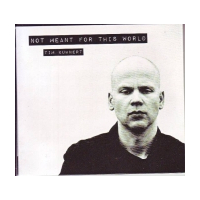 Not Meant For This World