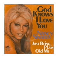 God Knows I Love You / 	Just Be Plain Old Me