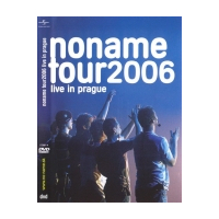 Noname Tour 2006 (Live In Prague)