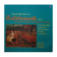 Tafelmusik Teil I (Banquet-Music  Musique De Table)