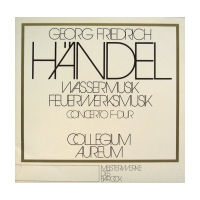 Wassermusik / Feuerwerksmusik / Concerto F-dur