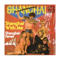 Shanghai With Me / Shanghai Fever