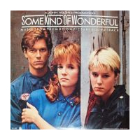 Some Kind Of Wonderful (Music From The Motion Picture Soundtrack)