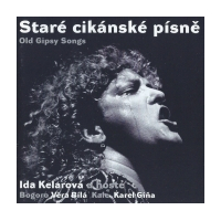 Staré cikánské písnì / Old Gipsy Songs