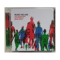 Music We Are