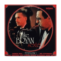 Mike Bryan Sextet
