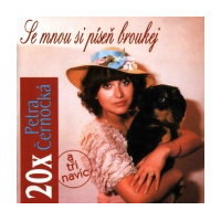 20x Petra Èernocká - Se mnou si píseò broukej (a tøi navíc)