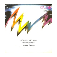 Môj bracháè vilo / Spodné prúdy