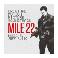 Mile 22 (Original Motion Picture Soundtrack)