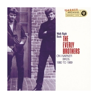 Walk Right Back: The Everly Brothers On Warner Bros. 1960 To 1969