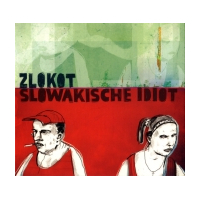 Slowakische Idiot
