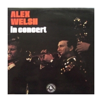 Alex Welsh In Concert