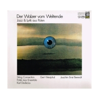 Der Walzer Vom Weltende: Jazz & Lyrik aus Polen