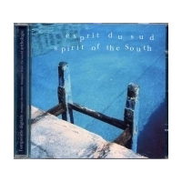 Esprit Du Sud / Spirit Of The South