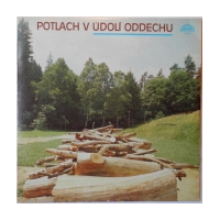 Potlach v údolí oddechu