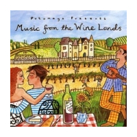 Putumayo Presents Music From The Wine Lands