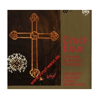 Crucifixus (Chormusik zu Kar- und Osterliturgie)